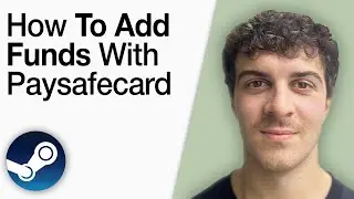 How To Add Funds to Steam With Paysafecard [2025 Full Guide]