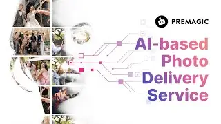 Premagic - Photo Delivery Service powered by AI & Face-recognition