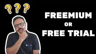 Freemium vs. Free Trial: Which Will Grow Your SaaS Faster? | SaaS Pricing Fundamentals