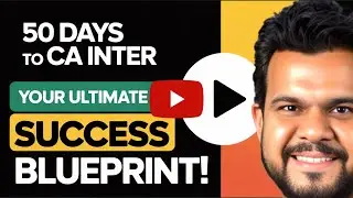 50 Days to CA Inter: Your Ultimate Success Blueprint!