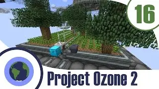 Project Ozone 2 | Ep. 16 | 