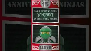 Day 1 Of My Custom Ninjago Anniversary Ninjas