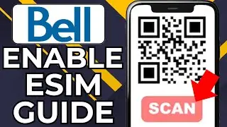 HOW TO ACTIVATE BELL MOBILITY E-SIM (2026)