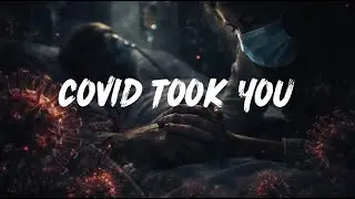 Covid Took You - Unsaid Land (Lyric Video)