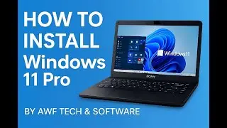 How to Install Windows 11 Pro | Step by Step Tutorial (2025) By AWF Tech & Software