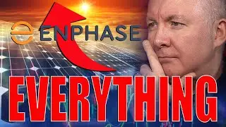 Enphase ENERGY - ENPH Stock - EVERYTHING! - Martyn Lucas Investor