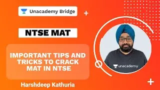 Important Tips and Tricks to crack MAT in NTSE | Harshdeep Kathuria | Foundation | Unacademy Bridge
