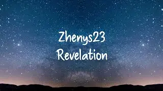 Zhenys23 - Revelation