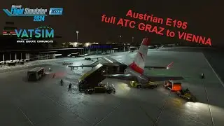 Microsoft Flight Simulator MSFS2024 | VATSIM Austrian E195 full ATC from LOWG to LOWW