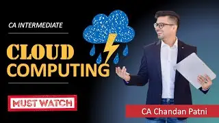 Cloud Computing | CA Inter - EIS | by Chandan Patni