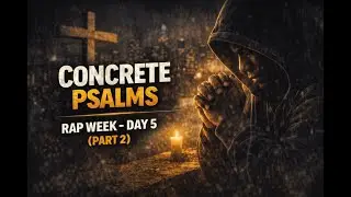 Concrete Psalms | RAP WEEK &ndash; DAY 5 (PART 2) | FREEBEAT INSTRUMENTAL