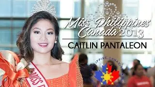 Miss Philippines Canada 2013 - Caitlin Pantaleon