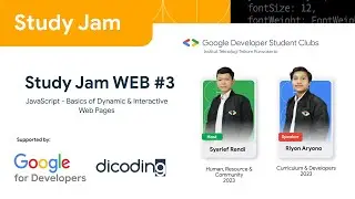 STUDY JAM WEB #3 &ldquo;JavaScript - Basics of Dynamic & Interactive Web Pages&rdquo;