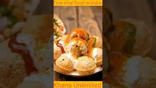 India ke 5 sabse VIRAL street foods|Agar yeh video pasand aaye to samajh jao monetization door nahi