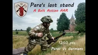 Bolt Action V3 British Airborne Vs Germans AKA Lonsdale's stand at The Oude Kerk, Oosterbeek.