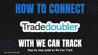How to connect Tradedoubler with We Can Track via API?
