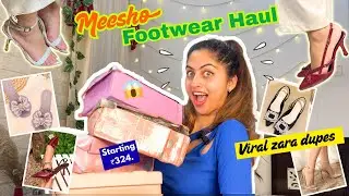 *HUGE* Meesho Footwear Haul 👠Flats & Heels ! 🥰 | Starting at ₹324/- | Trendy & viral 💕 Zara dupes