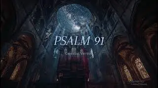 Psalm 91 – Celestial Version | Izabella Sky | Deep Atmospheric Sacred Ambient