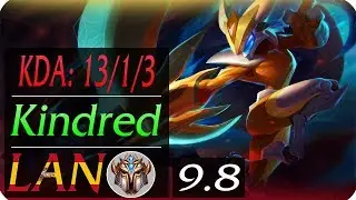 Kindred JG LAN Replay | KDA: 13/1/3 | Season 9 | Patch 9.8