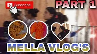 Mella VLOG'S | part 1 | bilal world |#mella #64ala