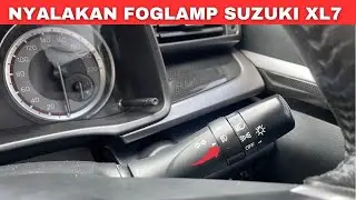 Cara Menyalakan Foglamp Mobil Suzuki XL7 | Tutorial Lampu Kabut XL7 untuk Pemula