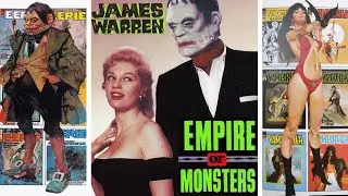 Empire of MONSTERS: James Warren And The Story of Famous Monsters, Creepy, Eerie, Vampirella & More