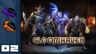 Let's Play Gloomhaven [Early Access] - PC Gameplay Part 2 - Trial & Error