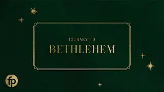 The Journey: Bethlehem | Pastor Zac Stephens