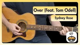 How To Play Over by Sydney by Tom Odell and Sydney Rose | Easy Guitar Lesson