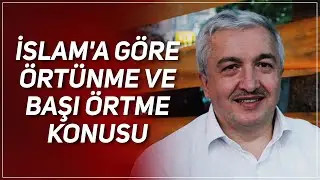 İslam'a Göre Örtünme ve Başı Örtme Konusu | Prof.Dr. Mehmet Okuyan