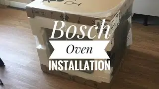 BOSCH OVEN INSTALLATION VLOG