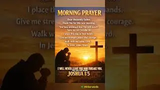 Morning Prayer | God Will Never Leave You | Joshua 1:5#shorts