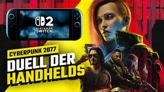 Switch 2 vs. Steam Deck: Wo l&auml;uft Cyberpunk 2077 zur H&ouml;chstform auf?