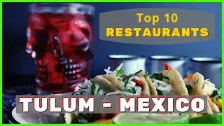 ⭐ Best Restaurant in Tulum | Tulum Mexico Restaurants | Best Food in Tulum | Where To Eat in Tulum