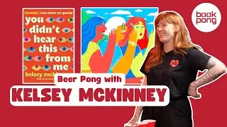 Normal Gossip's Kelsey McKinney chats books and spills tea | Book Pong