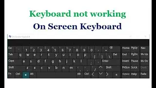 Keyboard not working solved | onscreen keyboard | touch screen keyboard