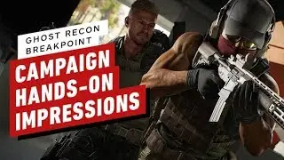 Ghost Recon Breakpoint 6-Hour Hands-On Preview