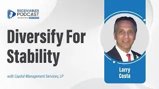 Diversification Strategies That Future-Proof Collection Agencies | Ep. 240