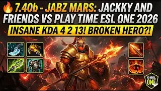 🔥 7.40b - JABZ MARS : JACKKY AND FRIENDS VS PLAY TIME ESL ONE 2026 DOTA 2 KDA 4 2 13 🔥 #jabz #mars