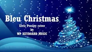 Bleu Christmas (Elvis Presley) cover by WP Keyboard Music