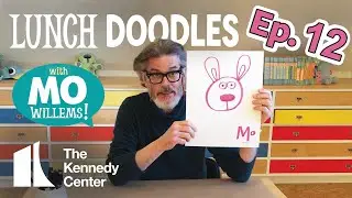 LUNCH DOODLES with Mo Willems! Episode 12