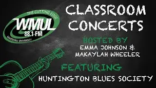 WMUL's Classroom Concerts feat. The Huntington Blues Society