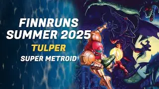 Super Metroid - TULPer - FINNRUNS Summer 2025