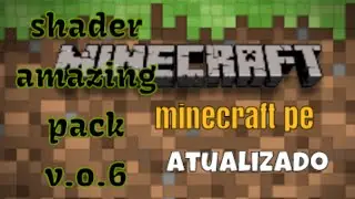 Minecraft Pe 0.11.0 build 10 shader amazing pack v0.6