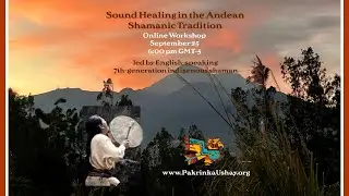 SOUND HEALING IN ANDEAN SHAMANIC TRADITION