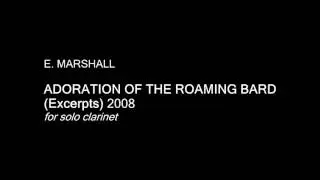 Adoration of the Roaming Bard (Excerpts) [2008]