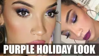 GRWM| Purple Holiday Makeup Look