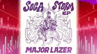 Major Lazer ft. Mr.Killa - Soca Storm  EP [ 2k20 Soca ]
