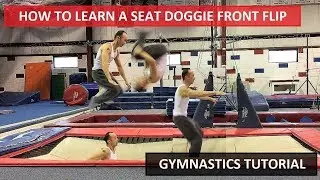 HOW TO DO A SEAT DOGGIE FRONT TUCK - SEAT DOGGIE FRONT FLIP TUTORIAL - Gymnastics and Trampoline 4K