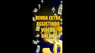 RENDA EXTRA EM D&Oacute;LAR ASSISTINDO V&Iacute;DEOs !! #shorts